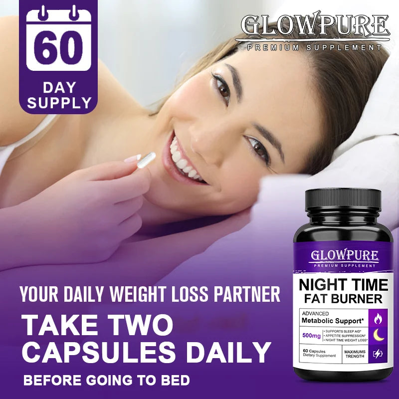 Powerful Natural Night time Fat Burning and Cellulite Weight Loss Pills